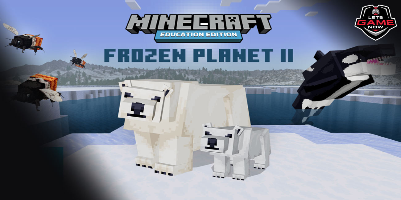 Frozen Planet II  Minecraft Education